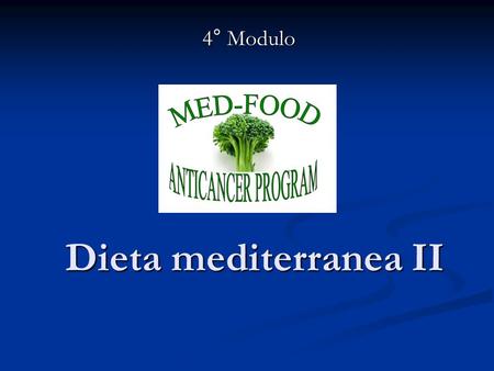 Dieta mediterranea II 4° Modulo. Argomenti La frutta fresca La frutta fresca La frutta secca ed i semi oleaginosi La frutta secca ed i semi oleaginosi.