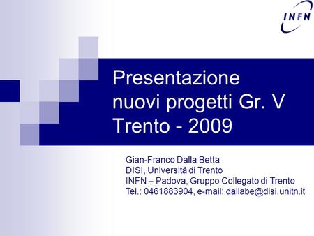 Presentazione nuovi progetti Gr. V Trento