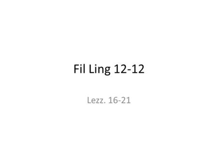 Fil Ling 12-12 Lezz. 16-21.