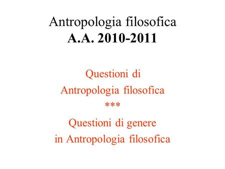 Antropologia filosofica A.A