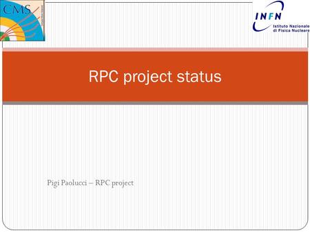 Pigi Paolucci – RPC project RPC project status. Sommario Stato del progetto M & O-B Richieste 2011 Primi risultati con i dati Conclusioni 2 Referee CMS.