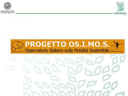 Comune di Brescia OSIMOS è gestito e realizzato da OSIMOS è promosso da.