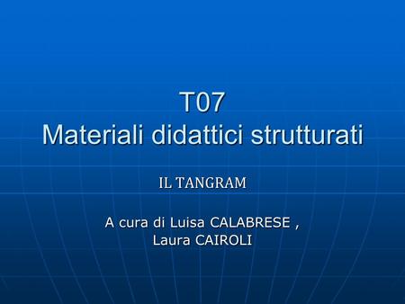 T07 Materiali didattici strutturati