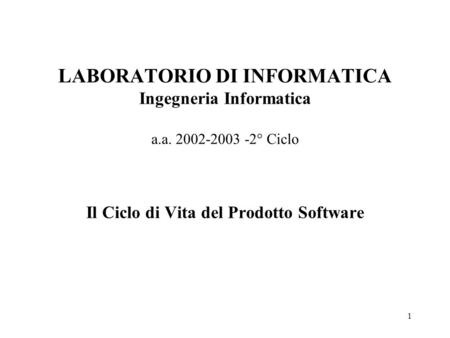 LABORATORIO DI INFORMATICA Ingegneria Informatica a. a
