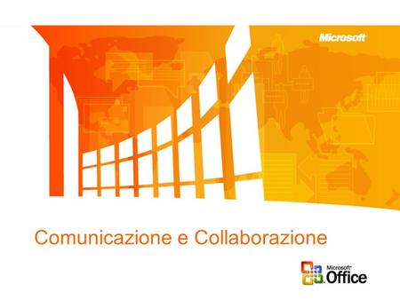 Comunicazione e Collaborazione. Comunicazione e Collaborazione quotidiana La comunicazione e la collaborazione alla portata di tutti, in un sistema integrato/integrabile.