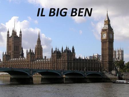 IL BIG BEN.