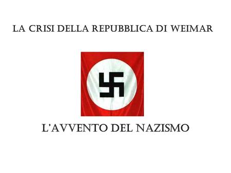 La crisi della Repubblica di Weimar