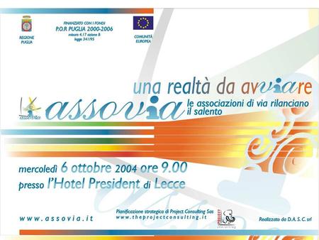 Lecce 06 ottobre 2004 – CONVEGNO: ASSOVIA una realtà da avVIAre.