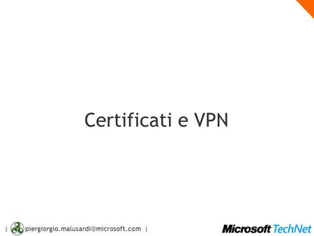 Certificati e VPN.