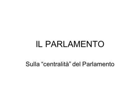 Parlamento parlamento il parlamento italiano formato da for Ricerca sul parlamento italiano