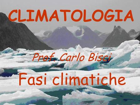 Fasi climatiche CLIMATOLOGIA Prof. Carlo Bisci. Metodi di valutazione dei paleoclimi Termometri Anelli di accrescimento del legno Anelli di accrescimento.
