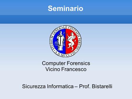 Sicurezza Informatica – Prof. Bistarelli