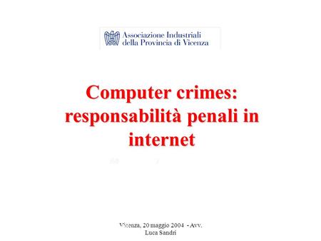 Computer crimes: responsabilità penali in internet