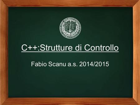 C++:Strutture di Controllo