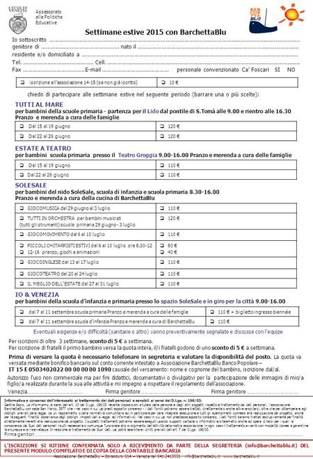 Associazione BarchettaBlu – Dorsoduro 614 – Venezia tel 041.2413551  Assessorato alle Politiche Educative Settimane.