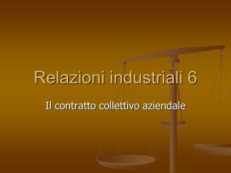 Relazioni industriali 6