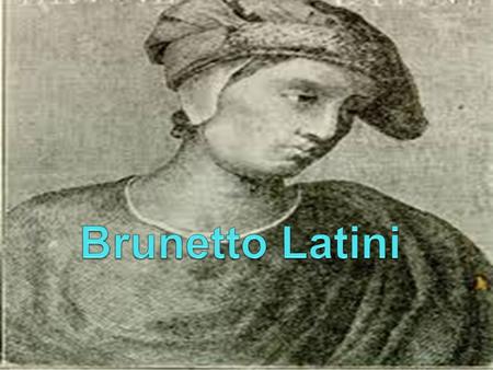 Brunetto Latini.