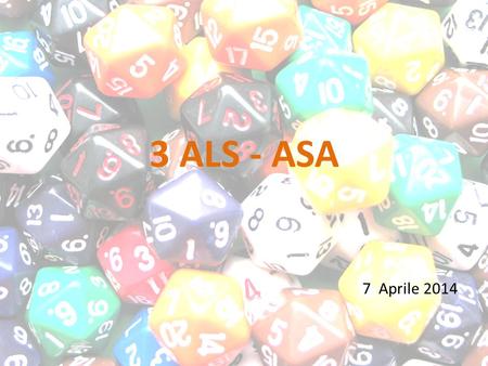 3 ALS - ASA 7 Aprile 2014.