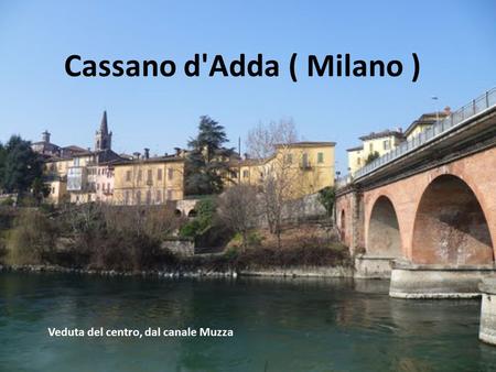 Cassano d'Adda ( Milano )