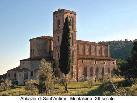 Abbazia di Sant’Antimo, Montalcino XII secolo