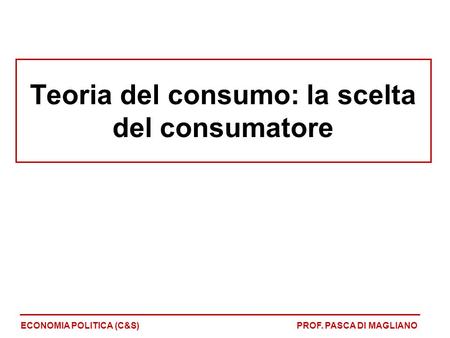 Teoria del consumo: la scelta del consumatore