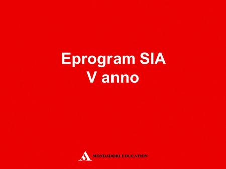 Eprogram SIA V anno.
