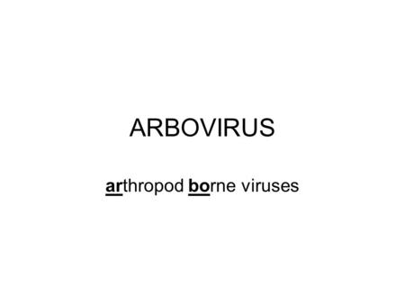 arthropod borne viruses