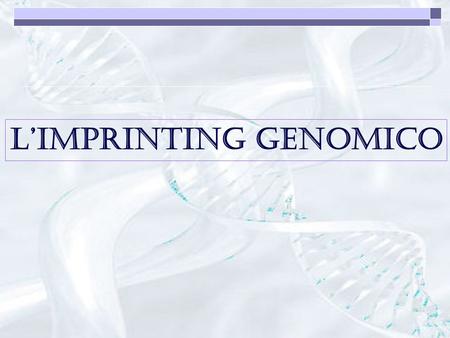 L’imprinting genomico