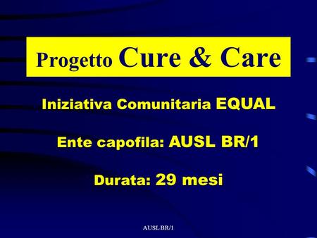 Progetto Cure & Care Iniziativa Comunitaria EQUAL