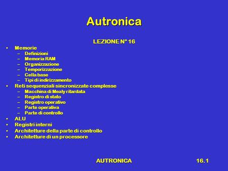 Autronica LEZIONE N° 16 AUTRONICA Memorie