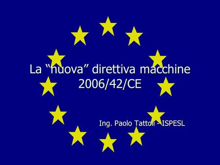 La “nuova” direttiva macchine 2006/42/CE