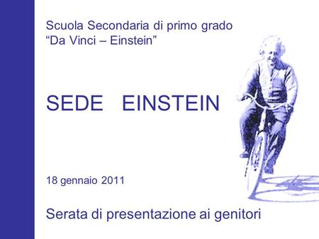 Scuola Secondaria di primo grado “Da Vinci – Einstein” SEDE EINSTEIN