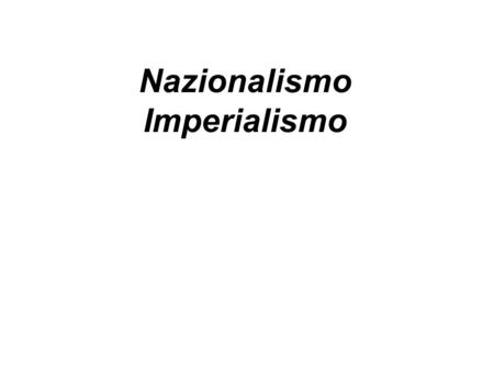 Nazionalismo Imperialismo