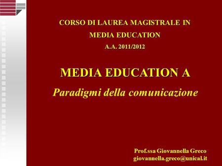 MEDIA EDUCATION A Paradigmi della comunicazione