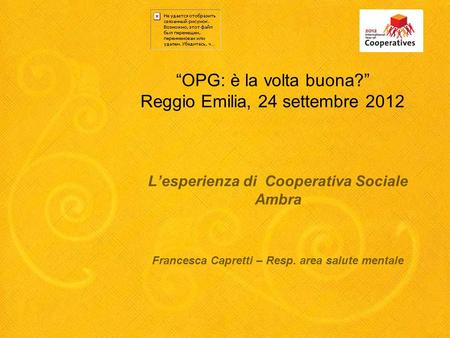 “OPG: è la volta buona?” Reggio Emilia, 24 settembre 2012
