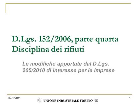 D.Lgs. 152/2006, parte quarta Disciplina dei rifiuti