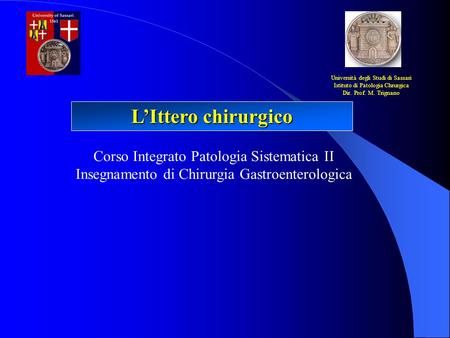 L’Ittero chirurgico Corso Integrato Patologia Sistematica II