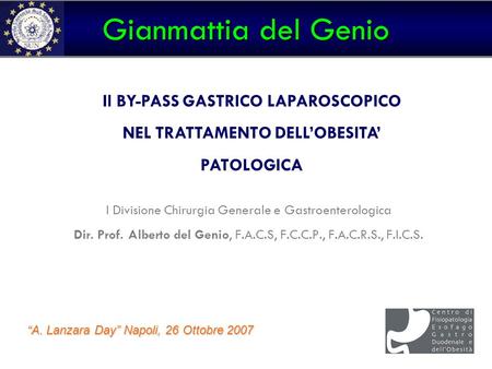 Gianmattia del Genio Il BY-PASS GASTRICO LAPAROSCOPICO