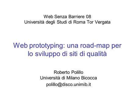 Roberto Polillo Università di Milano Bicocca