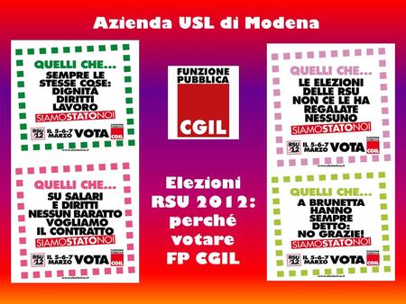Azienda USL di Modena Elezioni RSU 2012: perché votare FP CGIL.