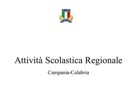Attività Scolastica Regionale Campania-Calabria. Previsione enti scolastici 2003/04 S.M.S. L. CARO Napoli (nuova affiliazione) S.M.S. NOSENGO Napoli (nuova.