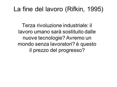La fine del lavoro (Rifkin, 1995)