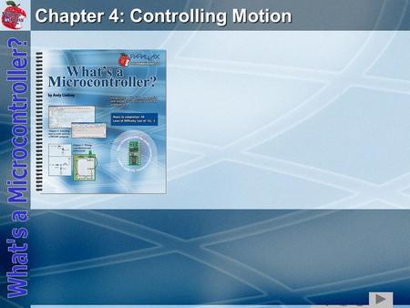 Chapter 4: Controlling Motion