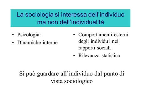 La sociologia si interessa dell’individuo ma non dell’individualità