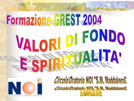 Circolo/Oratorio NOI S.M. Maddalena