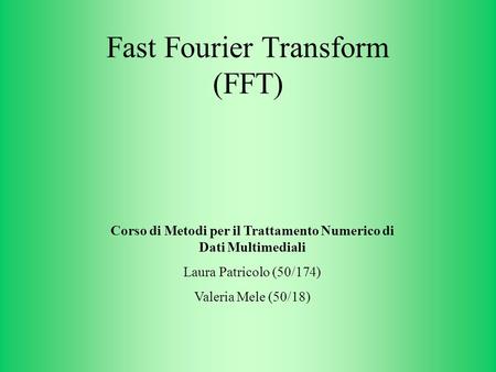 Fast Fourier Transform (FFT)