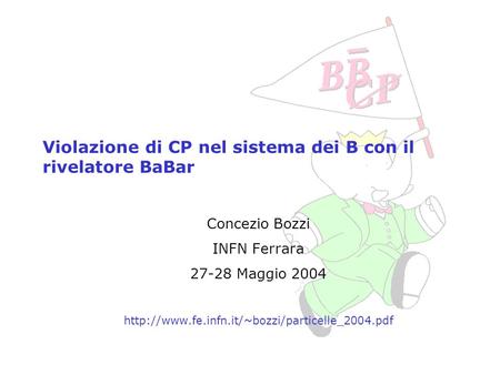 Violazione di CP nel sistema dei B con il rivelatore BaBar