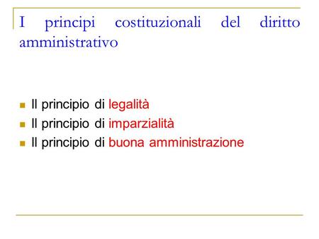 I principi costituzionali del diritto amministrativo