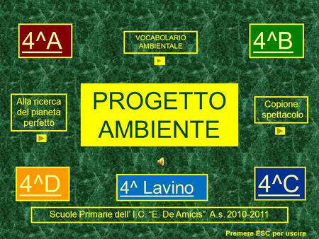 4^A 4^B PROGETTO AMBIENTE 4^D 4^C 4^ Lavino