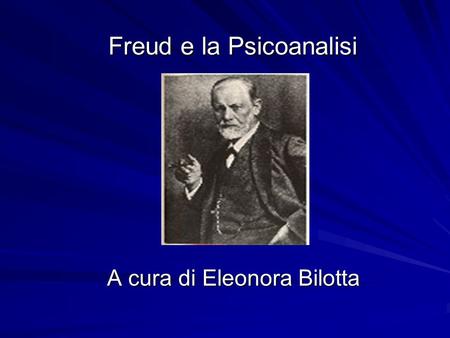 Freud e la Psicoanalisi